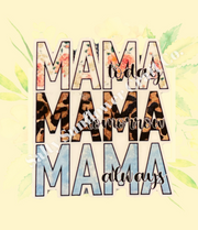 Mama Today, Tomorrow, Always Sticker